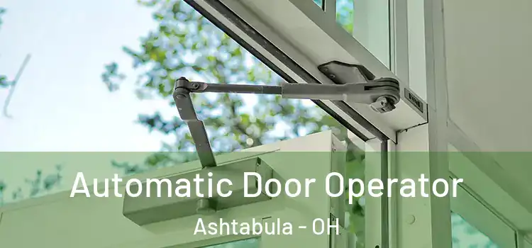 Automatic Door Operator Ashtabula - OH
