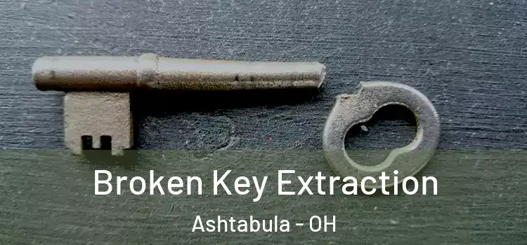  Broken Key Extraction Ashtabula - OH