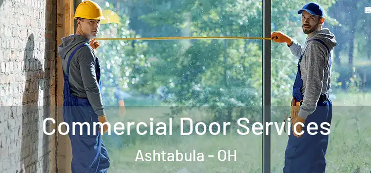 Commercial Door Services Ashtabula - OH