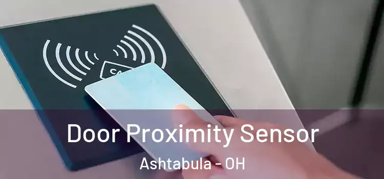 Door Proximity Sensor Ashtabula - OH