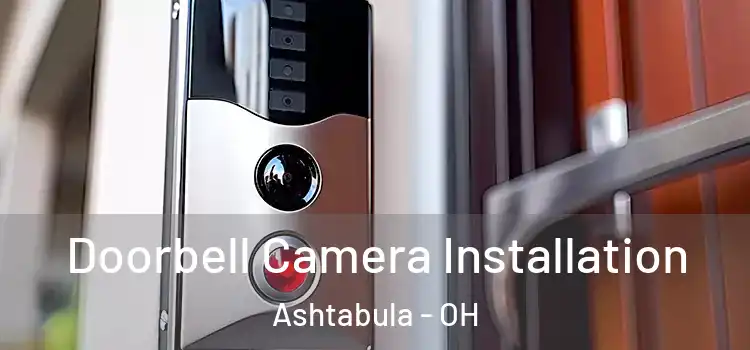  Doorbell Camera Installation Ashtabula - OH