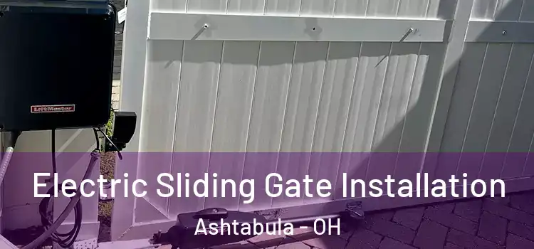 Electric Sliding Gate Installation Ashtabula - OH