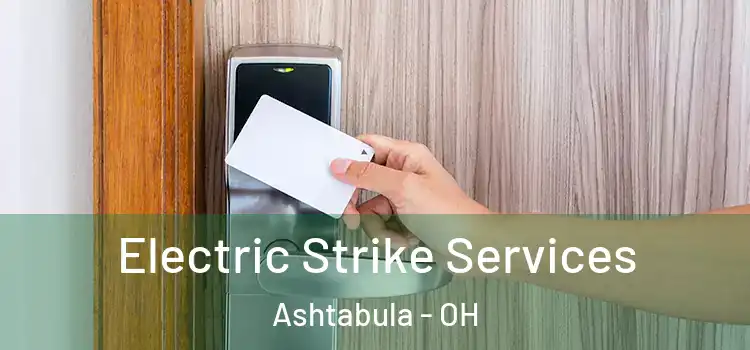 Electric Strike Services Ashtabula - OH