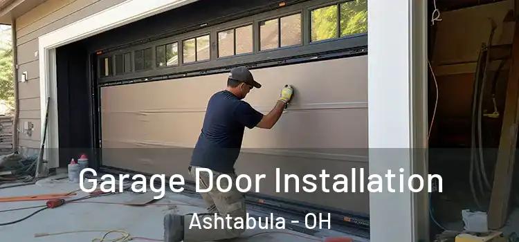  Garage Door Installation Ashtabula - OH