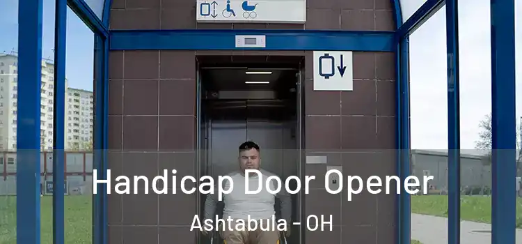  Handicap Door Opener Ashtabula - OH