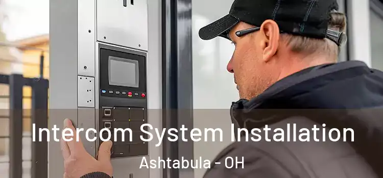 Intercom System Installation Ashtabula - OH