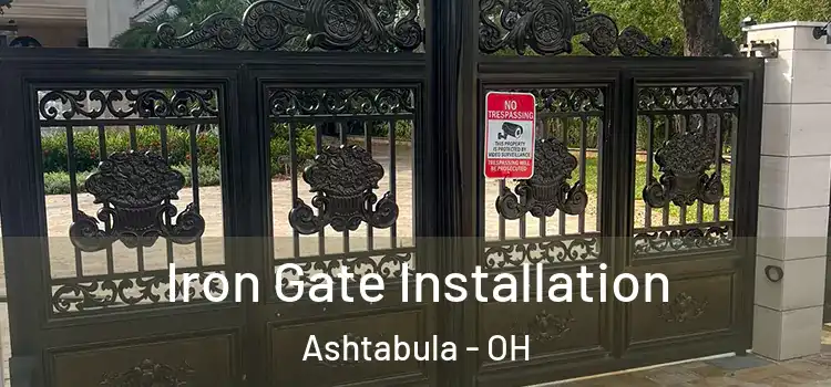Iron Gate Installation Ashtabula - OH