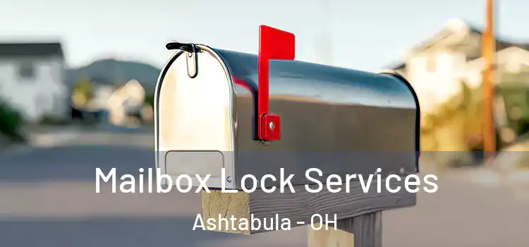  Mailbox Lock Services Ashtabula - OH