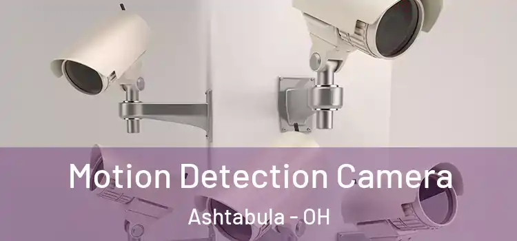  Motion Detection Camera Ashtabula - OH