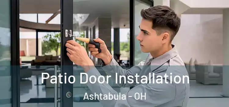 Patio Door Installation Ashtabula - OH