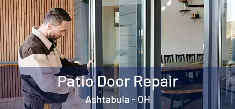  Patio Door Repair Ashtabula - OH