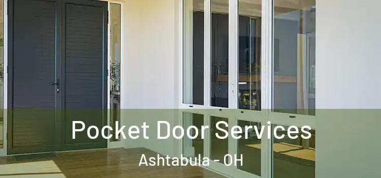Pocket Door Services Ashtabula - OH