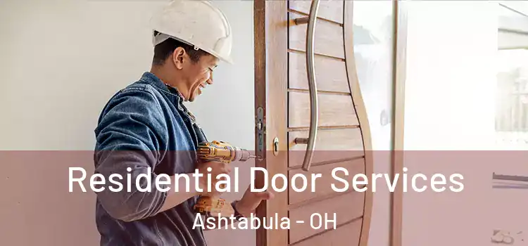 Residential Door Services Ashtabula - OH