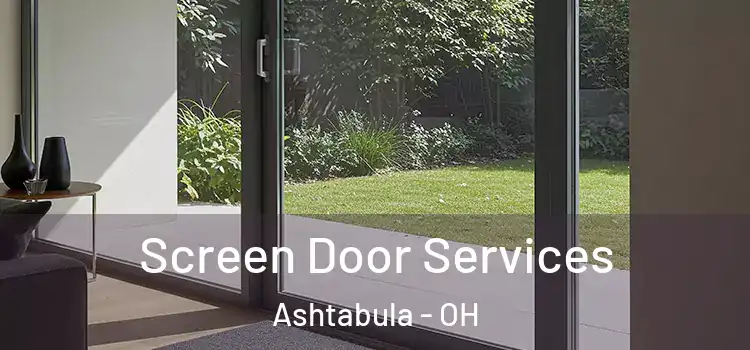  Screen Door Services Ashtabula - OH