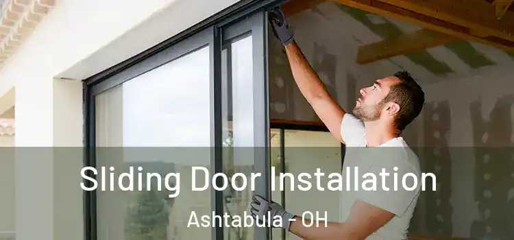  Sliding Door Installation Ashtabula - OH
