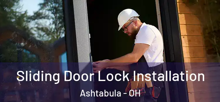 Sliding Door Lock Installation Ashtabula - OH
