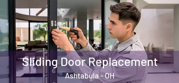 Sliding Door Replacement Ashtabula - OH