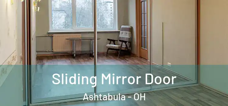  Sliding Mirror Door Ashtabula - OH
