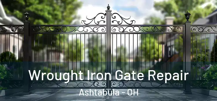 Wrought Iron Gate Repair Ashtabula - OH